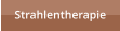 Strahlentherapie